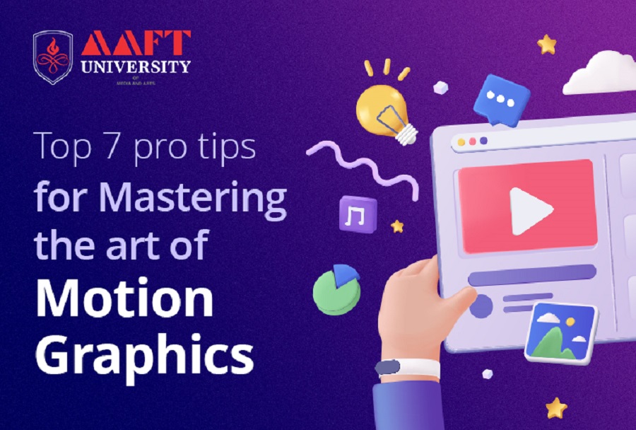 Tips For Mastering The Art Of Motion Graphics